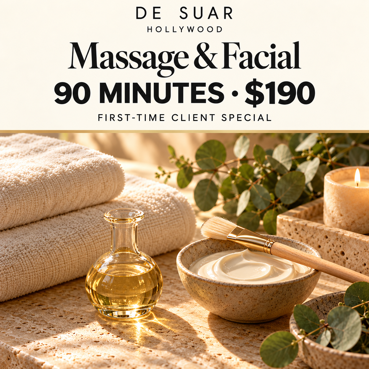 DE SUAR Hollywood first-time client special: 90-minute Massage and Facial for $190